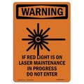 Signmission Safety Sign, OSHA WARNING, 10" Height, If Red Light, Portrait OS-WS-D-710-V-13652